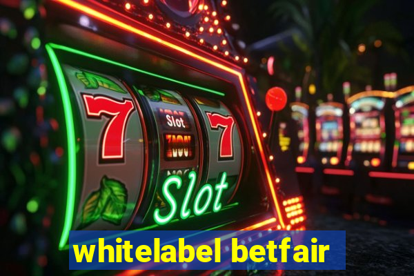 whitelabel betfair